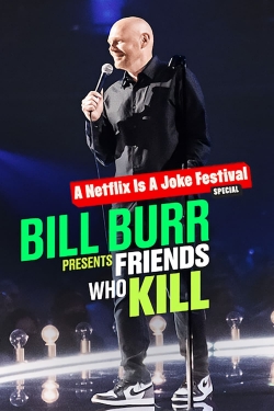 Watch Free Bill Burr Presents: Friends Who Kill Movies HD Online 123Movies