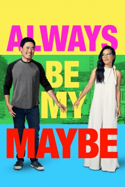 Watch Free Always Be My Maybe Movies HD Online 123Movies