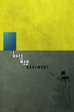 Watch Free I Hate the Man in My Basement Movies HD Online 123Movies