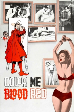 Watch Free Color Me Blood Red Movies HD Online 123Movies