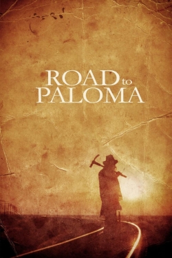 Watch Free Road to Paloma Movies HD Online 123Movies