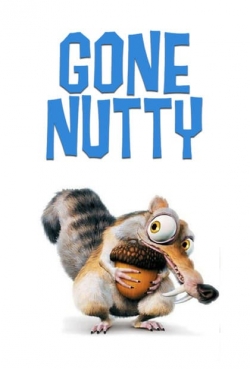 Watch Free Gone Nutty Movies HD Online 123Movies