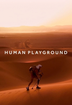 Watch Free Human Playground Movies HD Online 123Movies