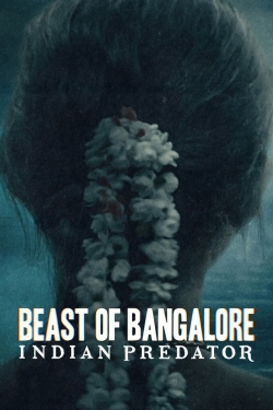 Watch Free Beast of Bangalore: Indian Predator Movies HD Online 123Movies