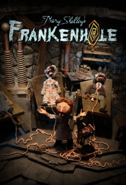 Watch Free Mary Shelley's Frankenhole Movies HD Online 123Movies