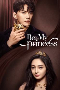 Watch Free Be My Princess Movies HD Online 123Movies