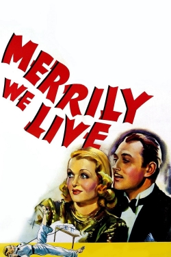 Watch Free Merrily We Live Movies HD Online 123Movies