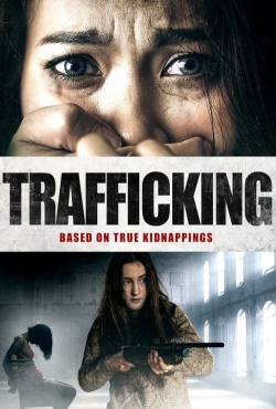 Watch Free Trafficking Movies HD Online 123Movies