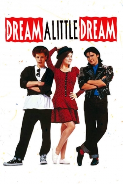 Watch Free Dream a Little Dream Movies HD Online 123Movies