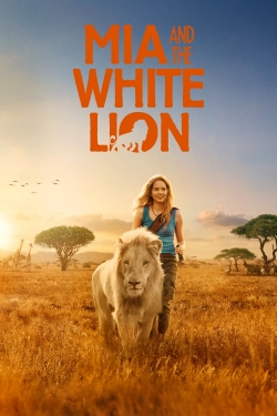 Watch Free Mia and the White Lion Movies HD Online 123Movies