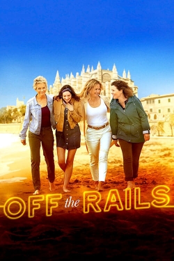 Watch Free Off the Rails Movies HD Online 123Movies