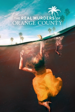 Watch Free The Real Murders of Orange County Movies HD Online 123Movies