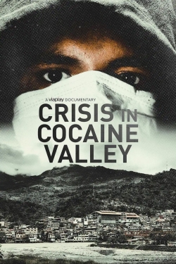 Watch Free Crisis in Cocaine Valley Movies HD Online 123Movies