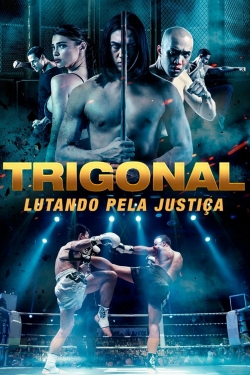 Watch Free The Trigonal: Fight for Justice Movies HD Online 123Movies