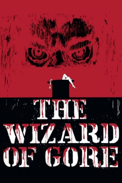 Watch Free The Wizard of Gore Movies HD Online 123Movies