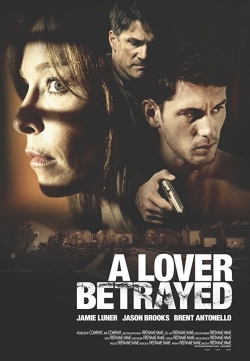 Watch Free A Lover Betrayed Movies HD Online 123Movies