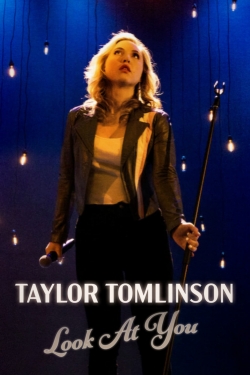 Watch Free Taylor Tomlinson: Look at You Movies HD Online 123Movies