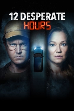 Watch Free 12 Desperate Hours Movies HD Online 123Movies