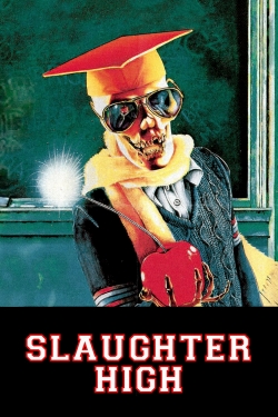 Watch Free Slaughter High Movies HD Online 123Movies