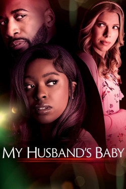 Watch Free My Husband's Baby Movies HD Online 123Movies