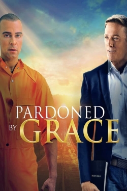 Watch Free Pardoned by Grace Movies HD Online 123Movies