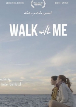 Watch Free Walk  With Me Movies HD Online 123Movies