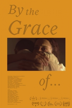 Watch Free By the Grace of... Movies HD Online 123Movies