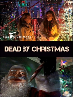 Watch Free Dead by Christmas Movies HD Online 123Movies