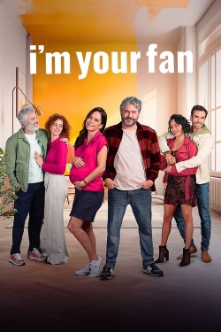 Watch Free I'm Your Fan Movies HD Online 123Movies