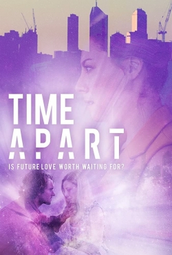 Watch Free Time Apart Movies HD Online 123Movies