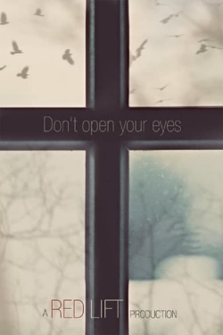 Watch Free Don't Open Your Eyes Movies HD Online 123Movies