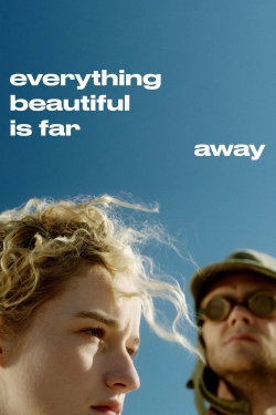 Watch Free Everything Beautiful Is Far Away Movies HD Online 123Movies