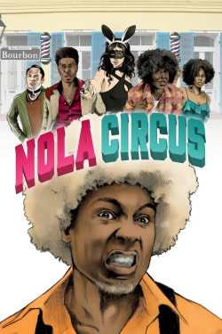 Watch Free N.O.L.A Circus Movies HD Online 123Movies