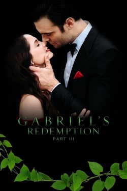 Watch Free Gabriel's Redemption: Part III Movies HD Online 123Movies