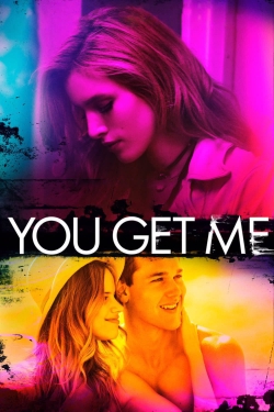 Watch Free You Get Me Movies HD Online 123Movies