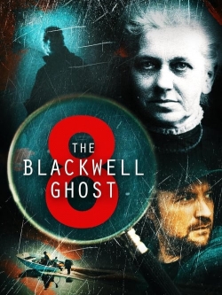 Watch Free The Blackwell Ghost 8 Movies HD Online 123Movies