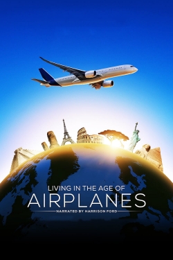 Watch Free Living in the Age of Airplanes Movies HD Online 123Movies