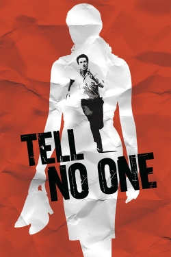 Watch Free Tell No One Movies HD Online 123Movies