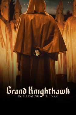 Watch Free Grand Knighthawk: Infiltrating The KKK Movies HD Online 123Movies