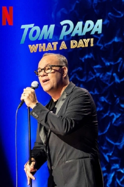 Watch Free Tom Papa: What a Day! Movies HD Online 123Movies