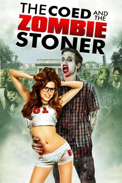 Watch Free The Coed and the Zombie Stoner Movies HD Online 123Movies