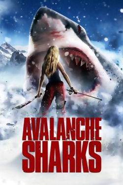 Watch Free Avalanche Sharks Movies HD Online 123Movies