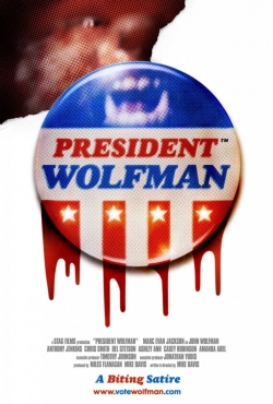 Watch Free President Wolfman Movies HD Online 123Movies