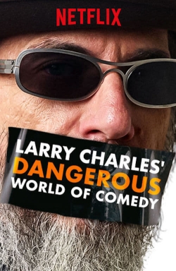 Watch Free Larry Charles' Dangerous World of Comedy Movies HD Online 123Movies